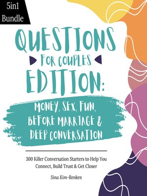 cover image of Questions for Couples Edition Money, Sex, Fun, Before Marriage & Deep Conversation